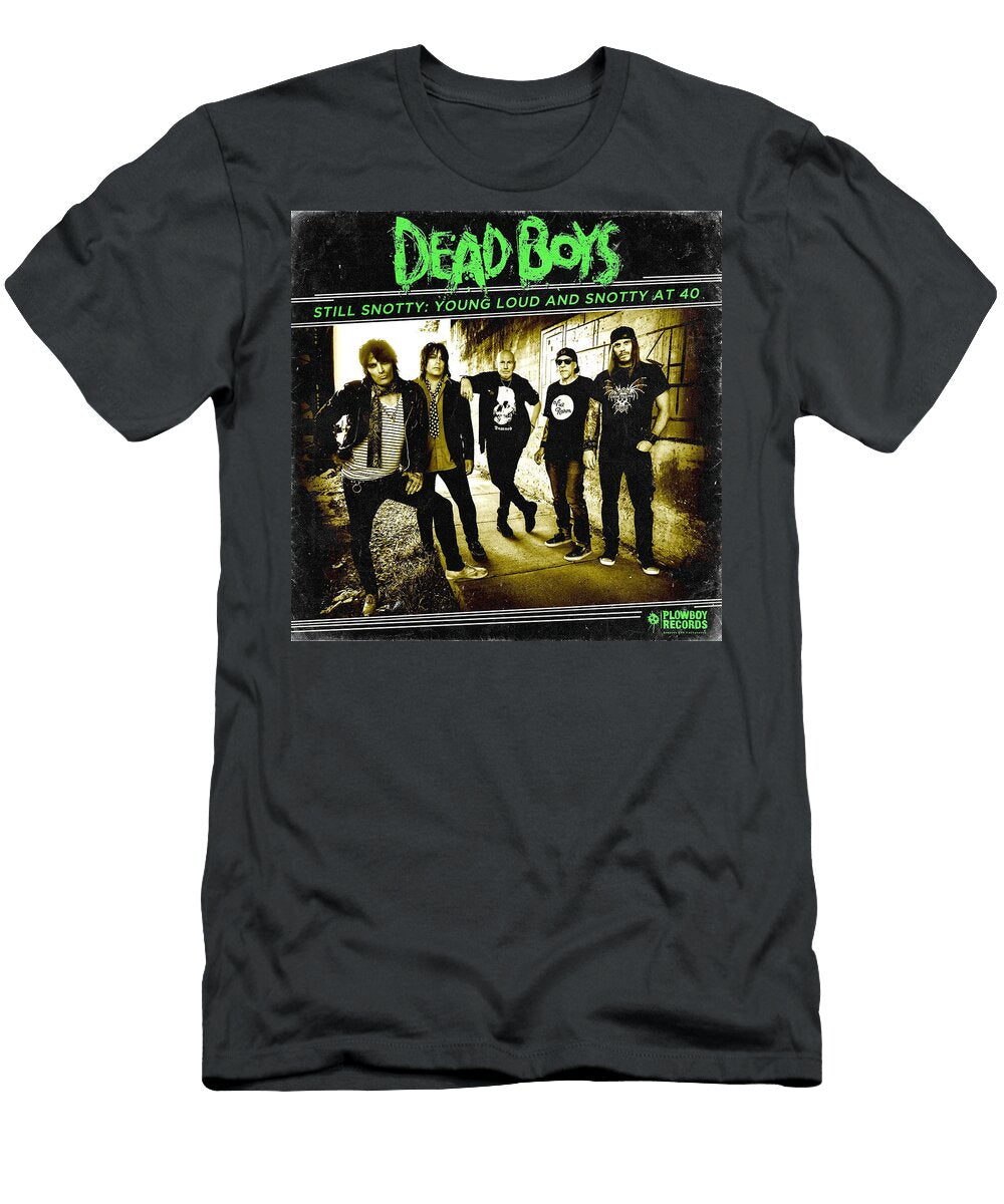 Dead Boys Still Snotty Young Loud and Snotty At 40 Album Cover 2017 Robert Banach T-Shirt