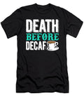 Death Before Decaf Jacob Zelazny T-Shirt