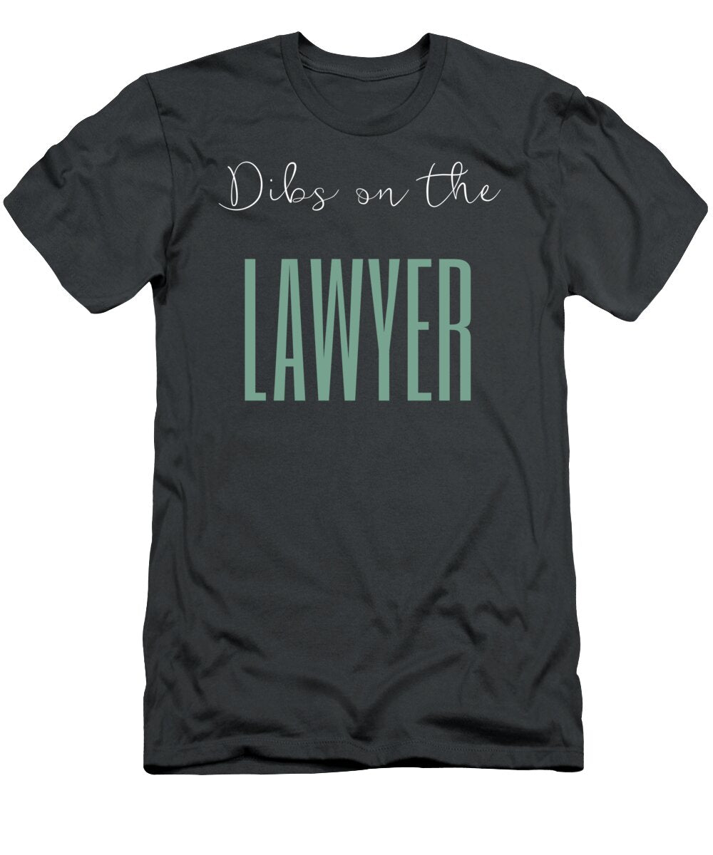 Defend with Humor Dibs on the Lawyer for All Genders Lawyer T-Shirt