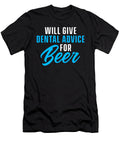 Dental Advice for Beer Dentist Dentistry Tooth Doctor Gift Thomas Larch T-Shirt