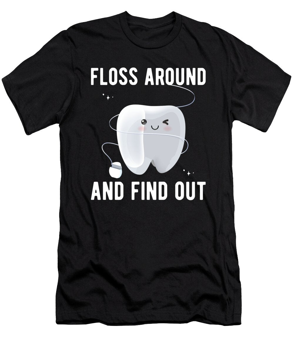 Dental Hygienist Funny Dentist Me T-Shirt