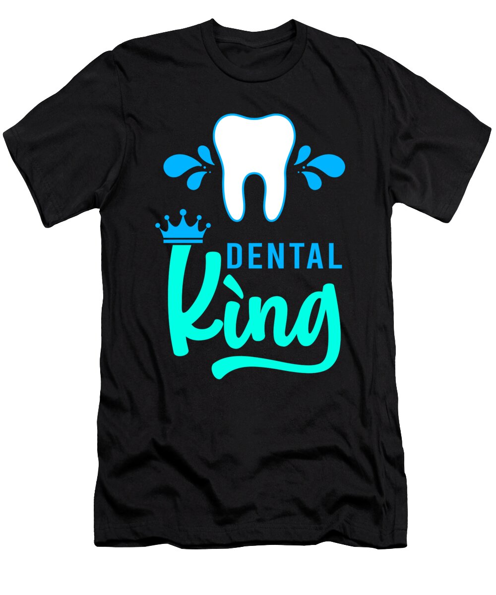 Dental King Tooth Doctor Dentistry Dentist Gift Thomas Larch T-Shirt