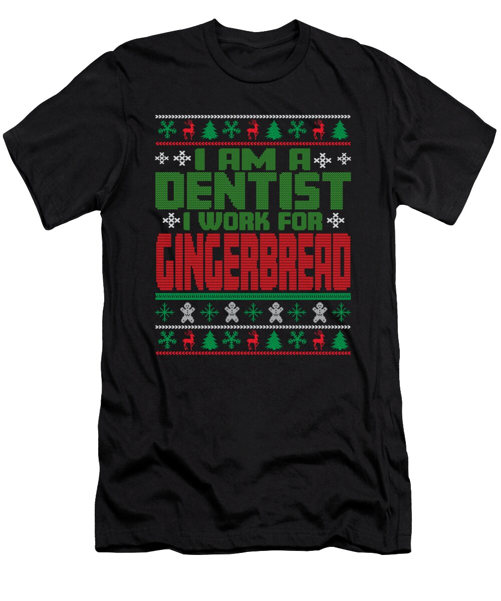 Dentist Christmas Saying Manuel Schmucker T-Shirt