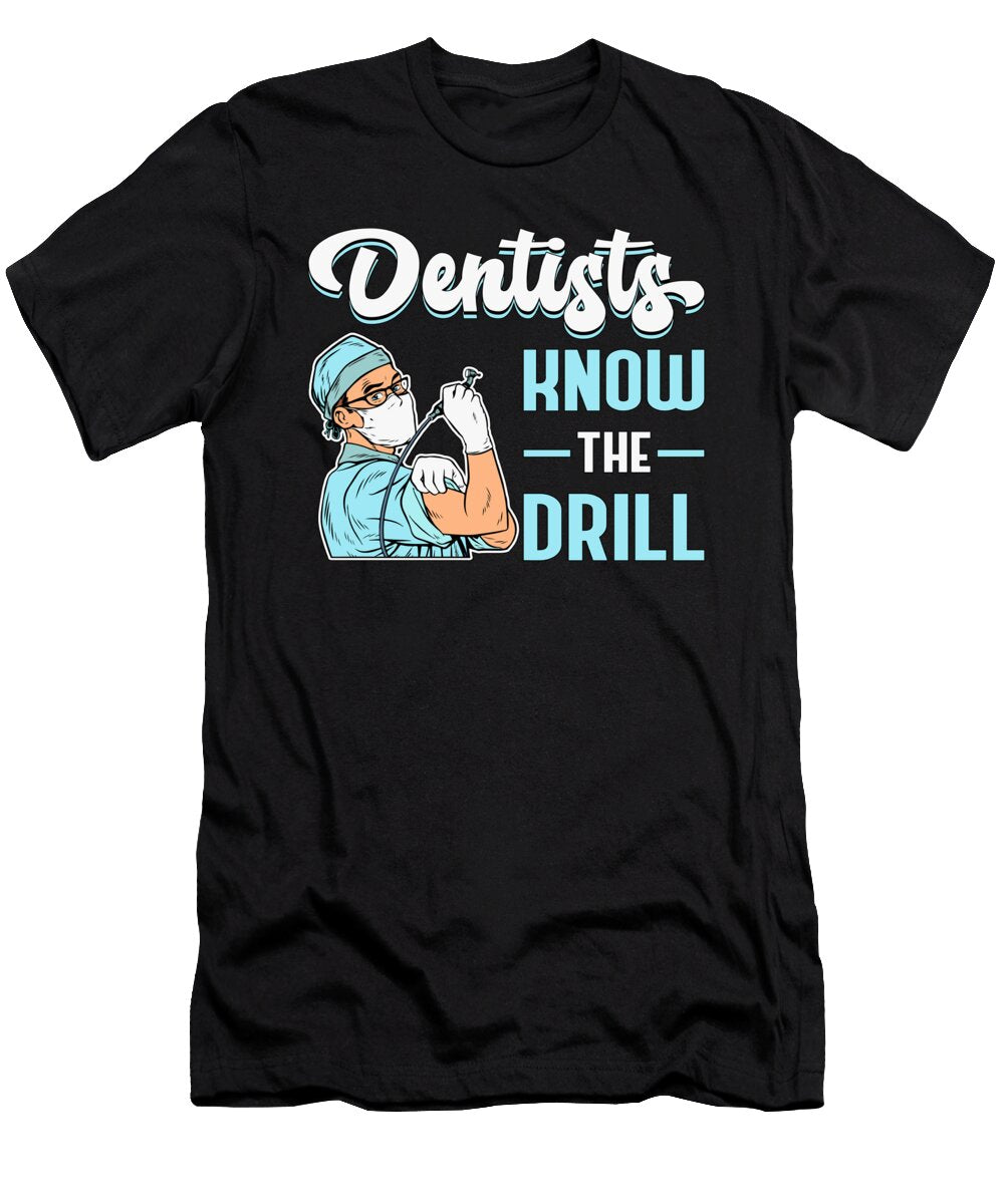 Dentist Dental Dentistry Teeth Tooth Gift Idea Tshirtconcepts Marvin Poppe T-Shirt