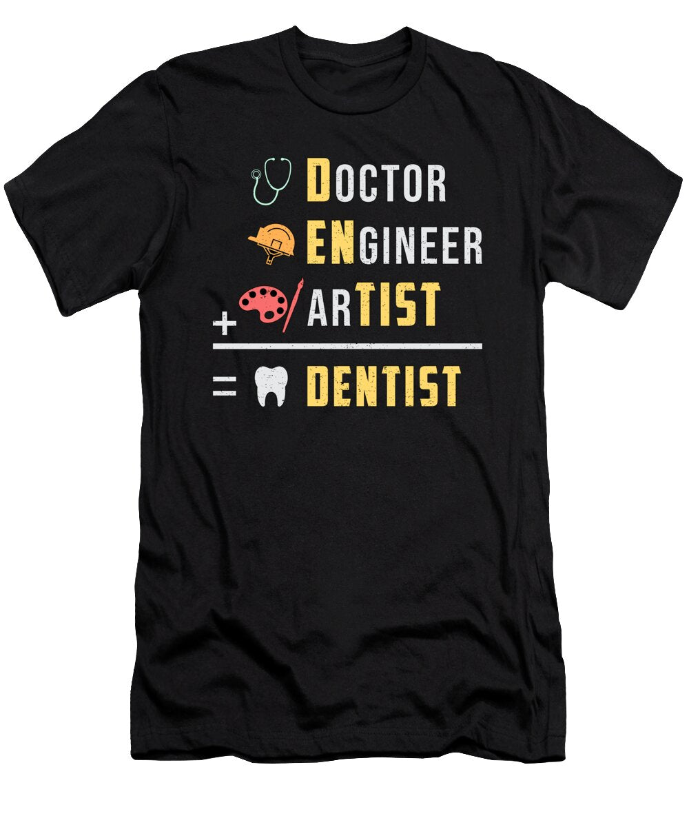 Dentist Dental Teeth Doctor Tooth Funny Gift Idea Tshirtconcepts Marvin Poppe T-Shirt
