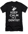 Dentist Gift Keep Calm Manuel Schmucker T-Shirt