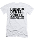 Dentist Gifts Just Survived Dental School Graduate Gifts Kanig Designs T-Shirt