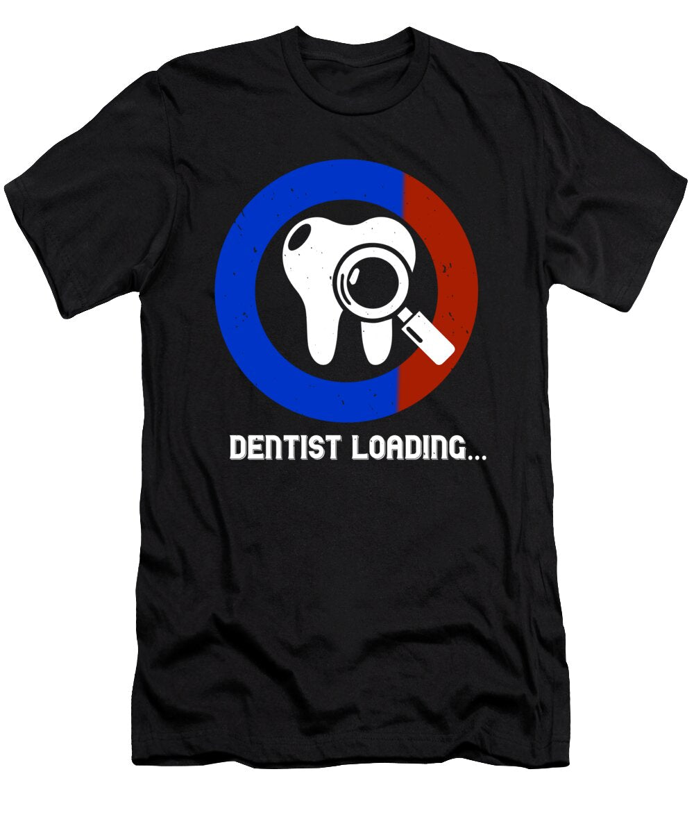 Dentist Loading Jacob Zelazny T-Shirt