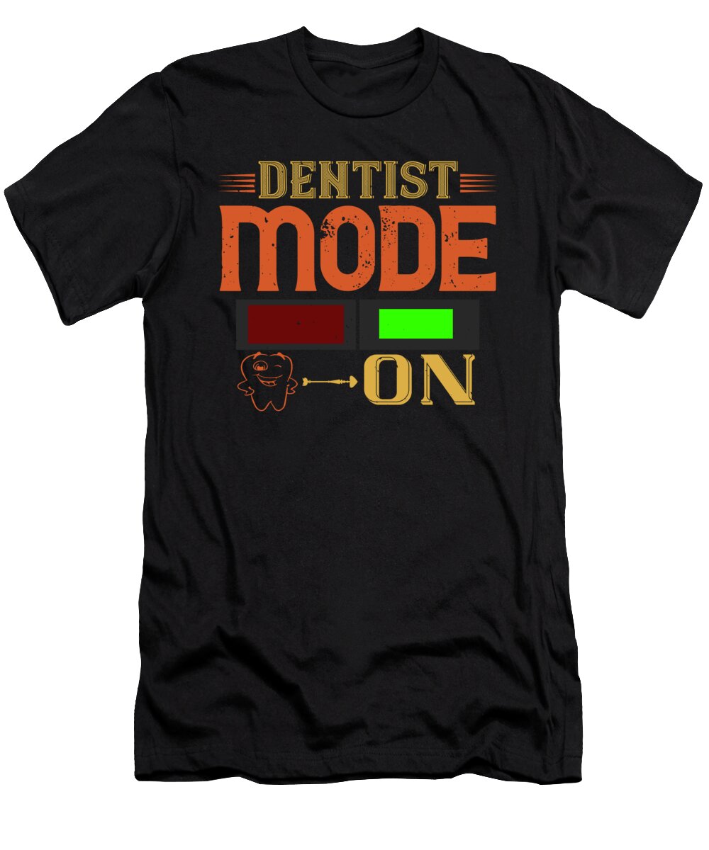 Dentist Mode on Jacob Zelazny T-Shirt