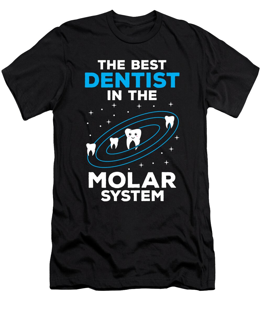 Dentist Molar System Funny Sparkling White Teeth Gift Haselshirt T-Shirt