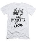 Dentist Son Funny Gift Idea for Child Gag Inspiring Joke the Best and Even Better Funny Gift Ideas T-Shirt
