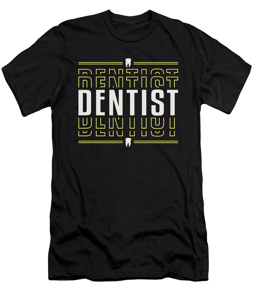 Dentist Tooth Dentistry Dental Teeth Gift Idea Tshirtconcepts Marvin Poppe T-Shirt