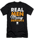 Dentistry Dentist Dental Student Humor Gift Real Men Marry Dentists Thomas Larch T-Shirt