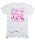 Destiny Names Without Frontiers Vidddie Publyshd T-Shirt