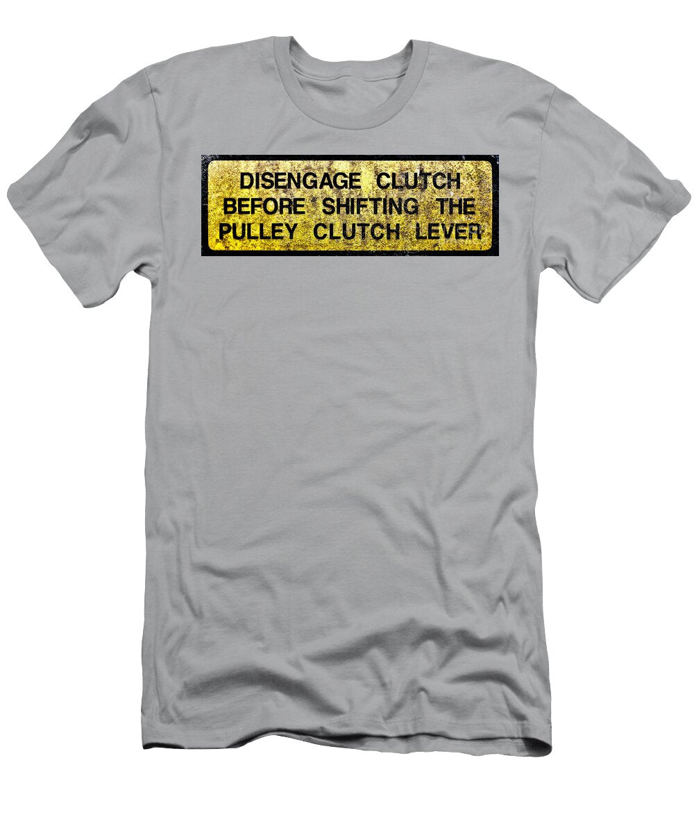 Disengage Clutch Before Shifting the Pulley Clutch Lever Olivier Le Queinec T-Shirt