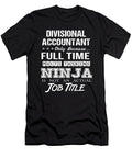 Divisional Accountant Ninja Job Gift Item Shi Hu Kang T-Shirt