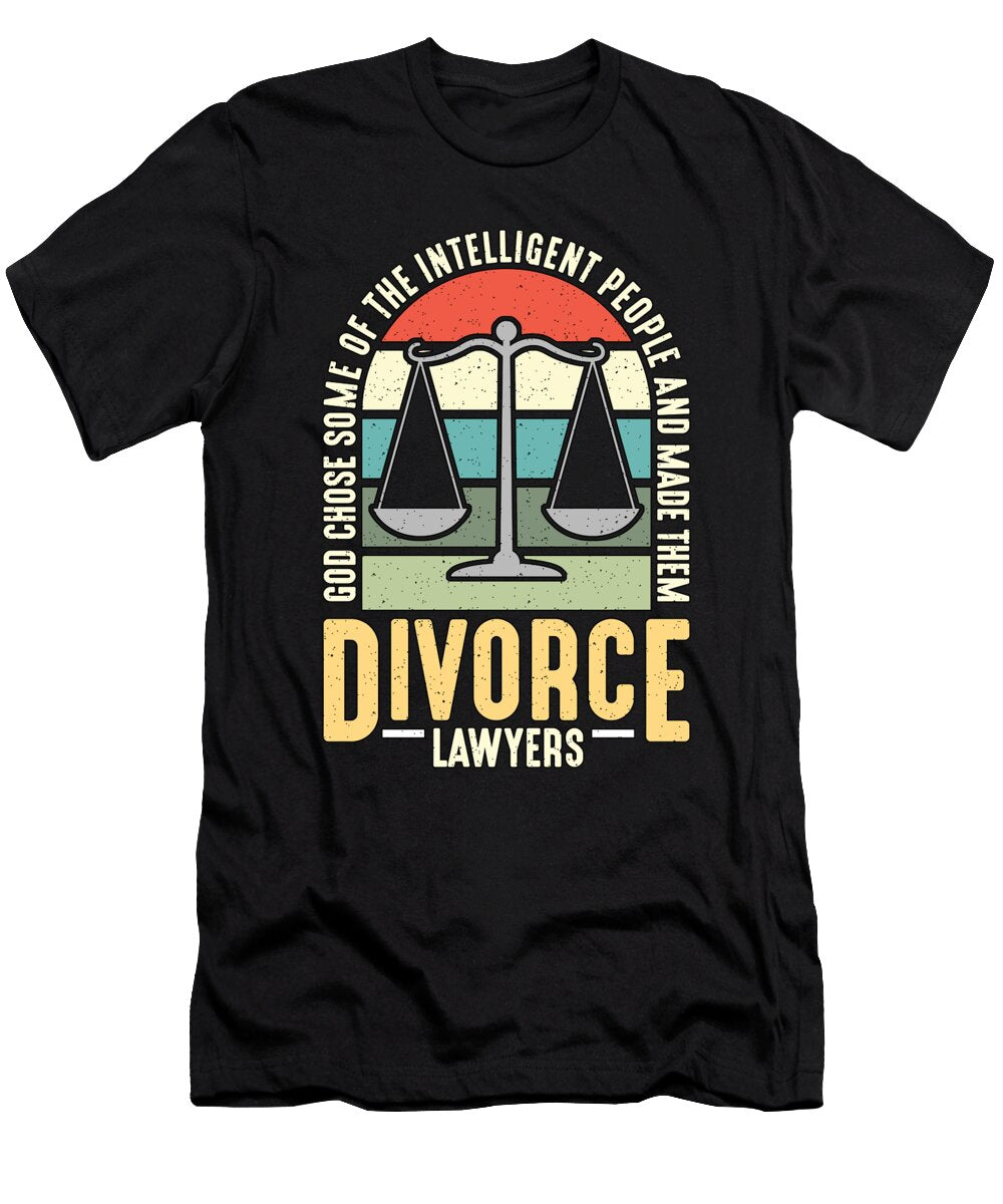 Divorce Lawyer God Chose Some of the Divorcement Tshirtconcepts Marvin Poppe T-Shirt
