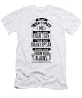 Do Not Underestimate Me I Know More Than I Say Think More Than I Speak and Notice More Than You Realize Jacob Zelazny T-Shirt