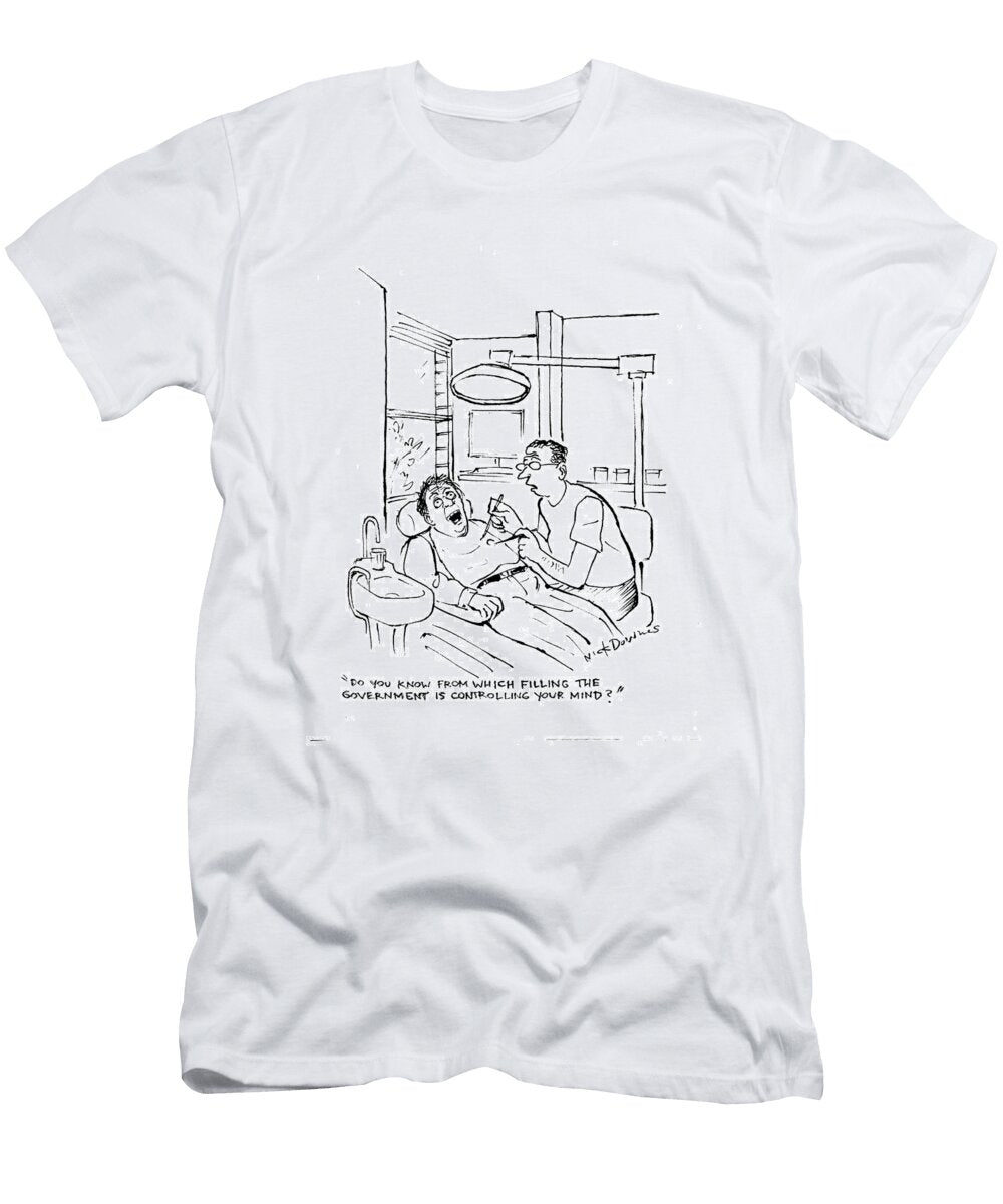 Do You Know From Which Filling the Government Nick Downes No Index T-Shirt