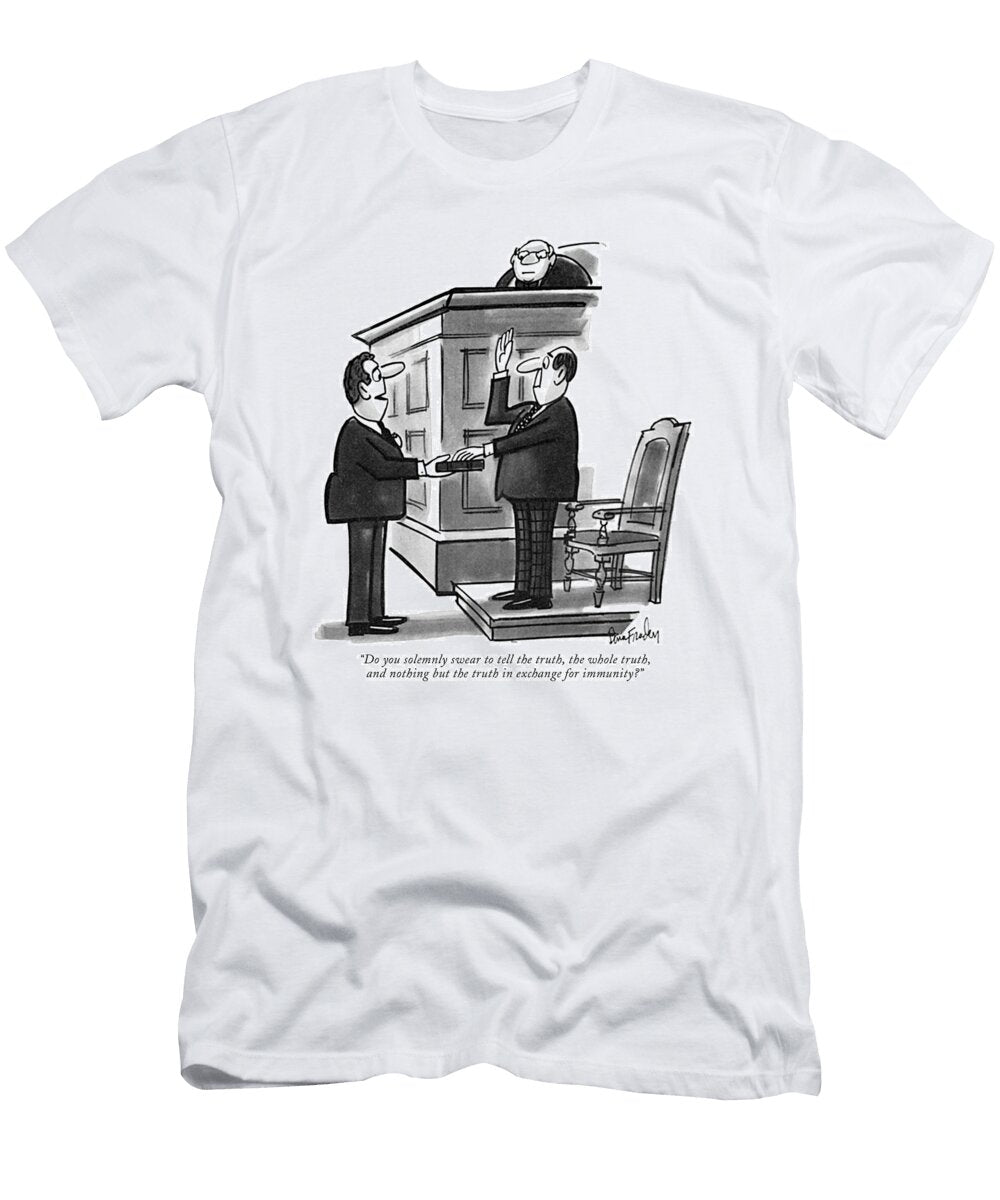 Do You Solemnly Swear to Tell the Truth Dana Fradon T-Shirt