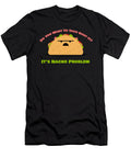 Do You Want to Talk About It Its Nacho Problem Kaylin Watchorn T-Shirt