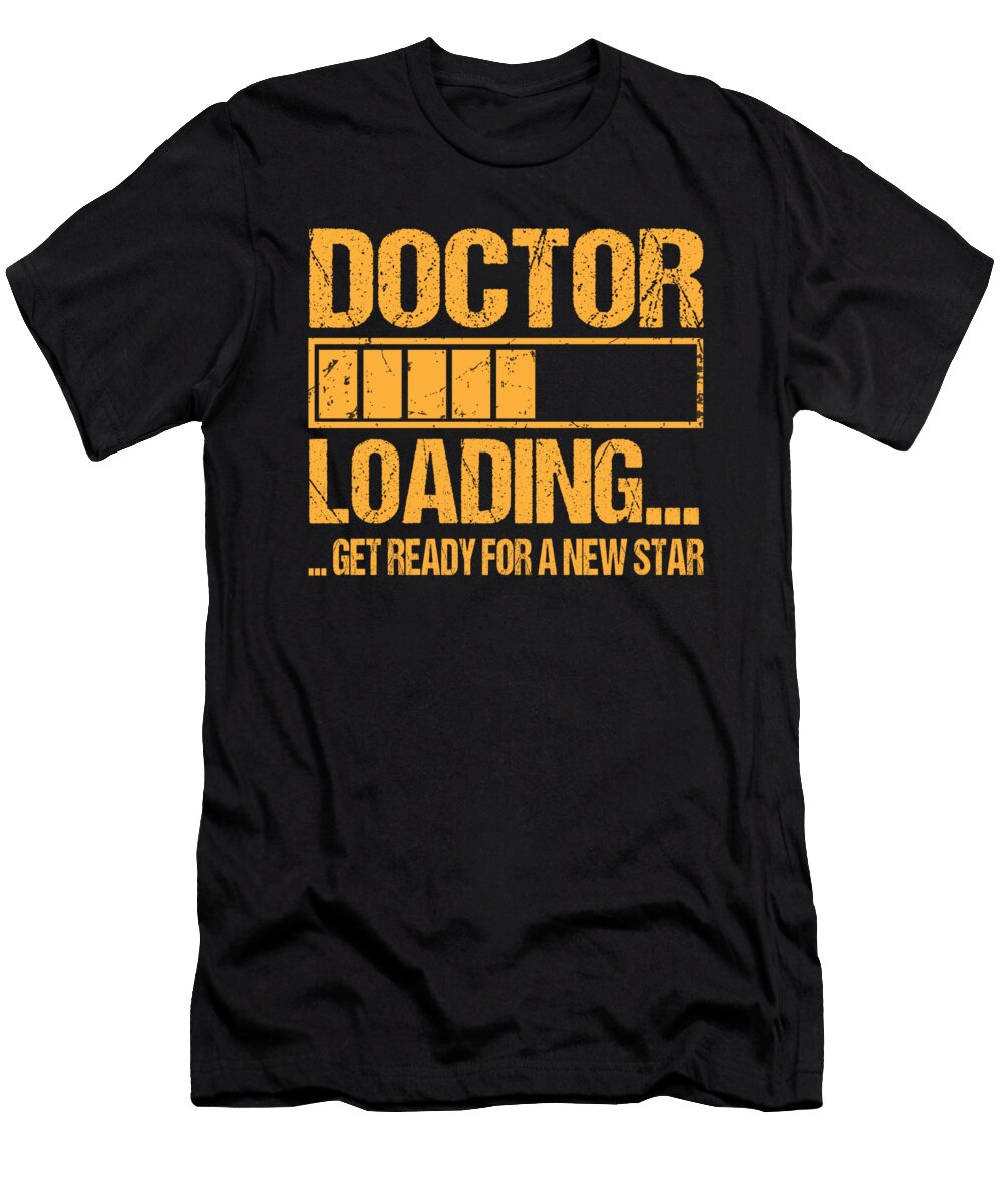Doctor Loading Doctor Gift Manuel Schmucker T-Shirt