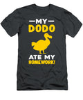 Dodo Humor Homework Eating Excuse Anne Grace T-Shirt