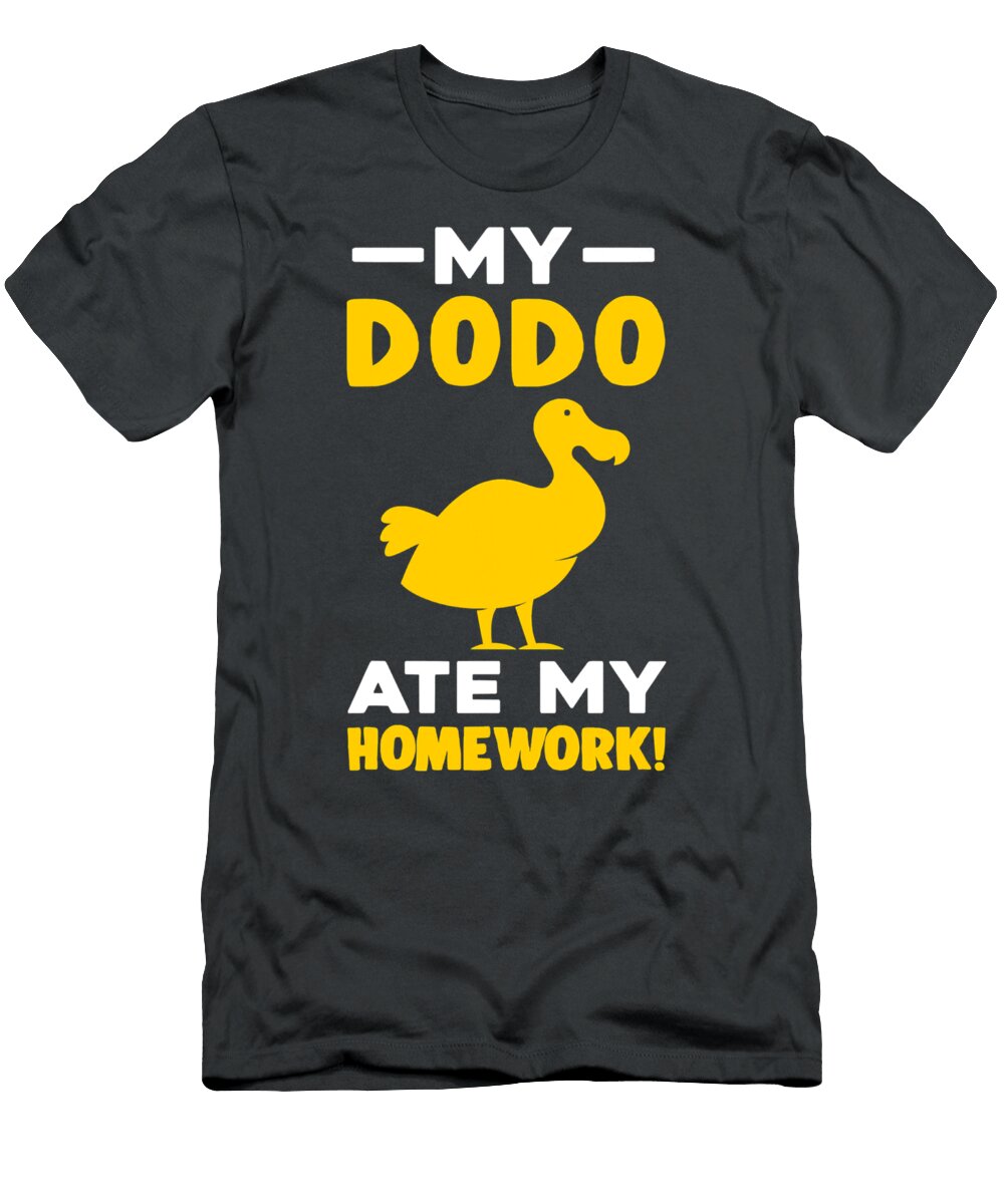 Dodo Humor Homework Eating Excuse Anne Grace T-Shirt