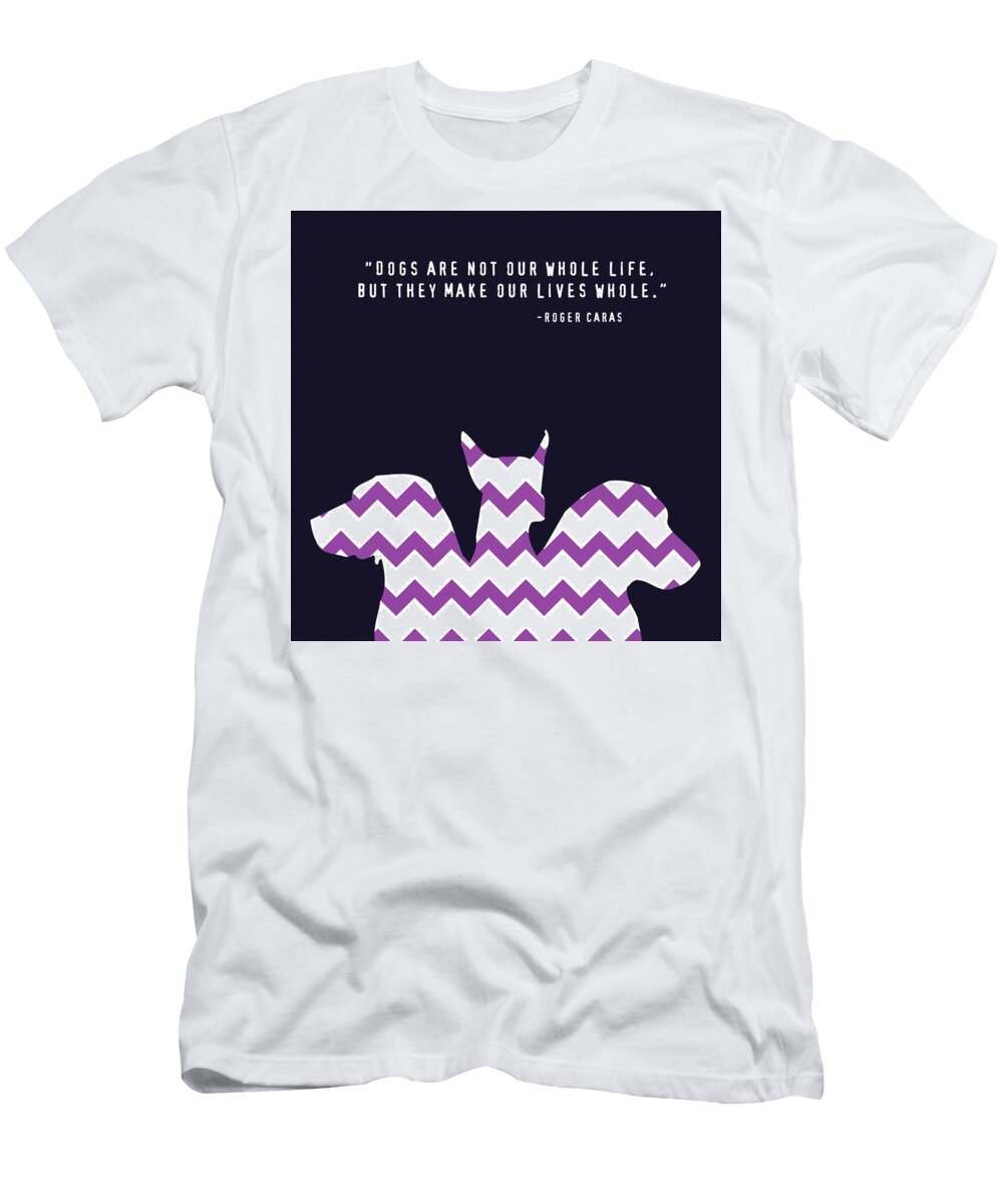 Dogs Make Our Lives Whole Brandi Fitzgerald T-Shirt