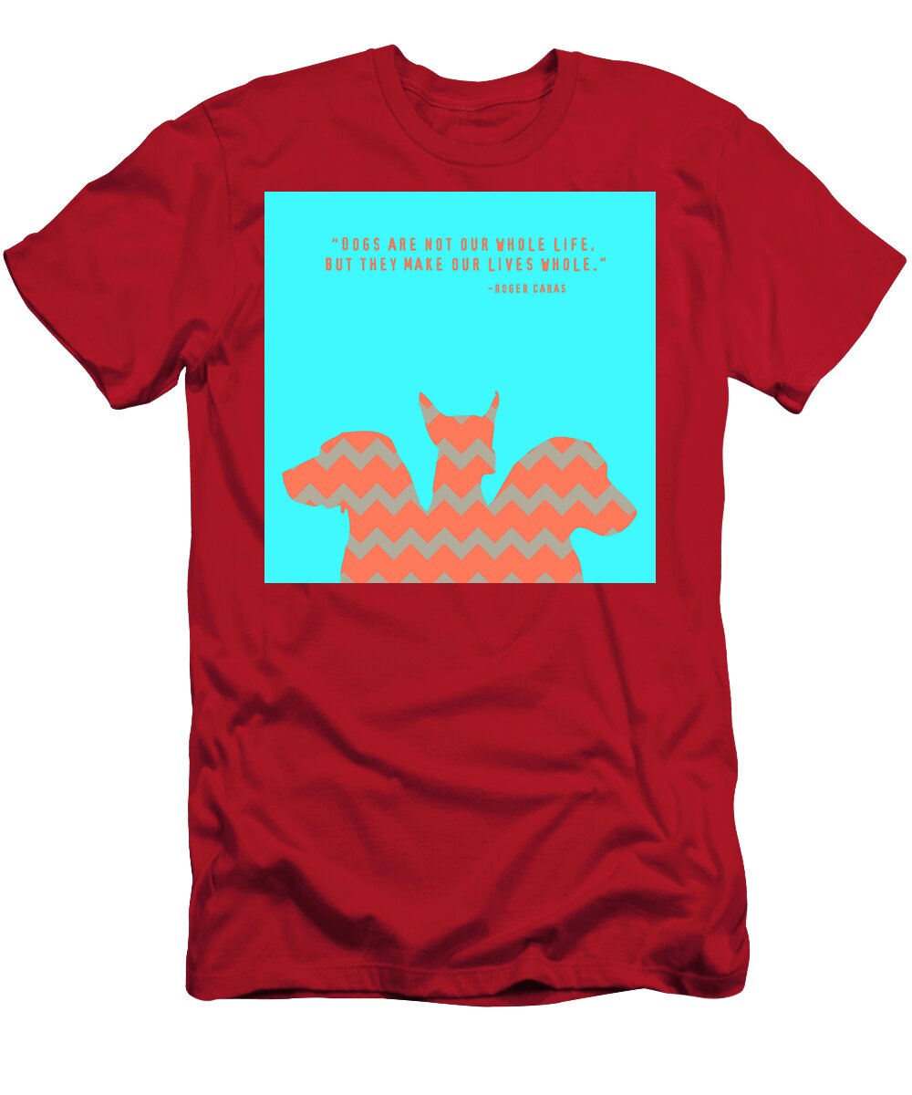 Dogs Make Our Lives Whole V3 Brandi Fitzgerald T-Shirt