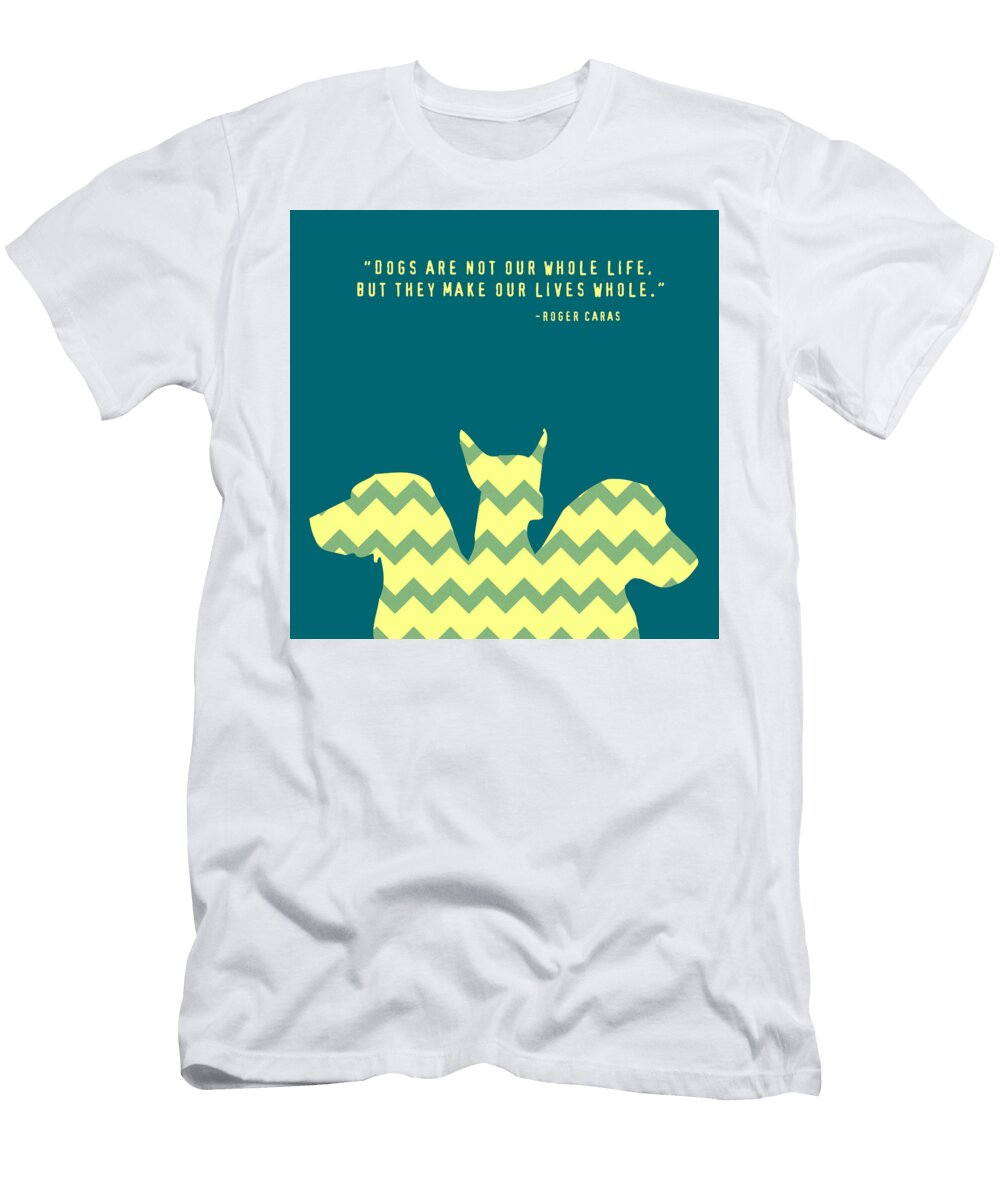 Dogs Make Our Lives Whole V4 Brandi Fitzgerald T-Shirt