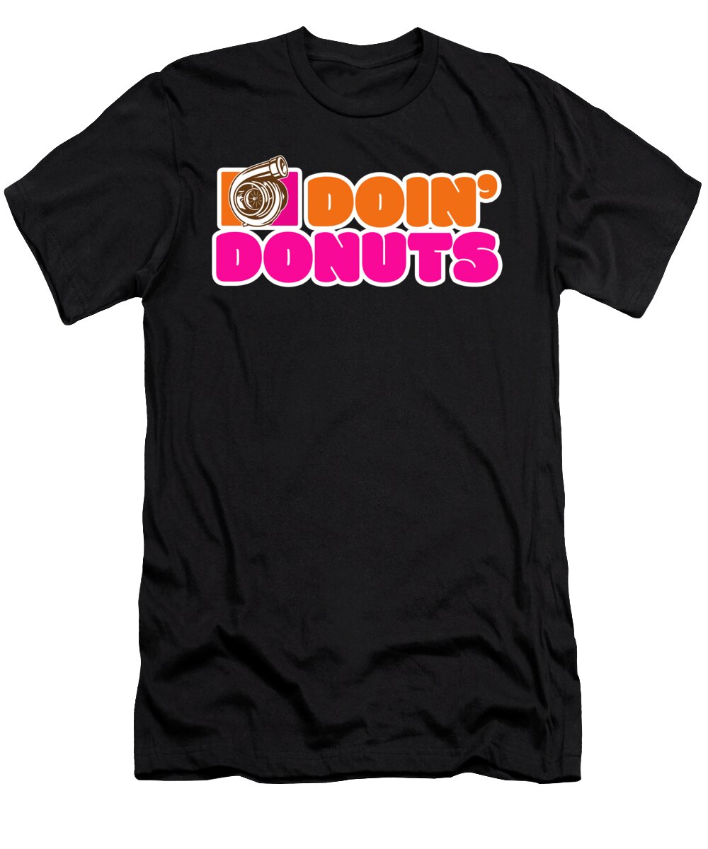 Doin Donuts Car Racing Turbo Drift Car Racer Florian Dold Art T-Shirt