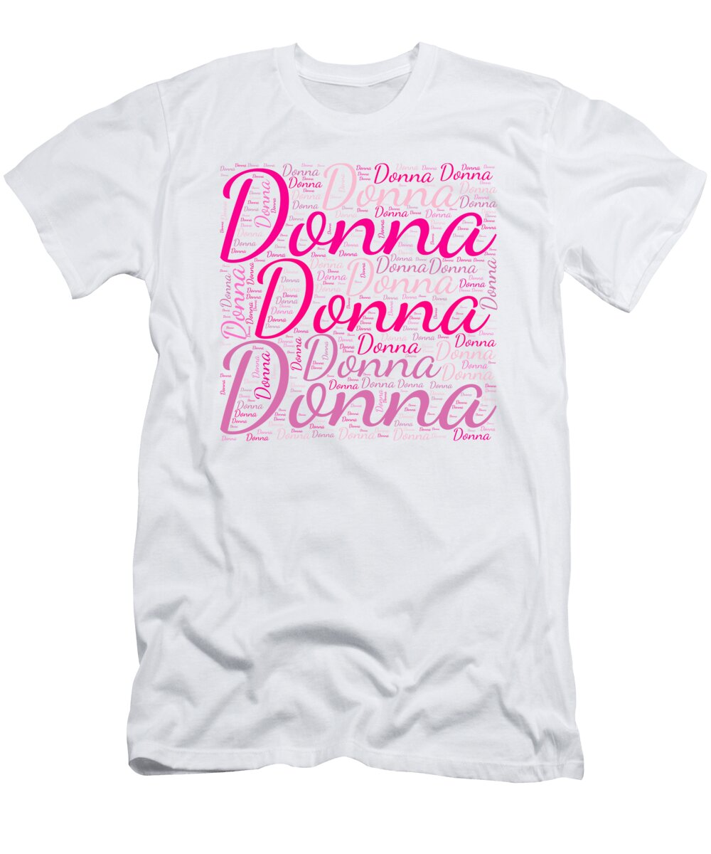 Donna Names Without Frontiers Vidddie Publyshd T-Shirt