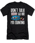 Dont Talk to Me Im Counting Pharmacist Pharmacy Tshirtconcepts Marvin Poppe T-Shirt