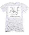 Dont Worry About a Thing Your Taxes Are Too Complicated Roy Delgado T-Shirt