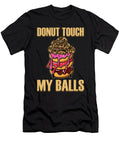 Donut Touch My Balls Snake Boa Pet Reptile Florian Dold Art T-Shirt