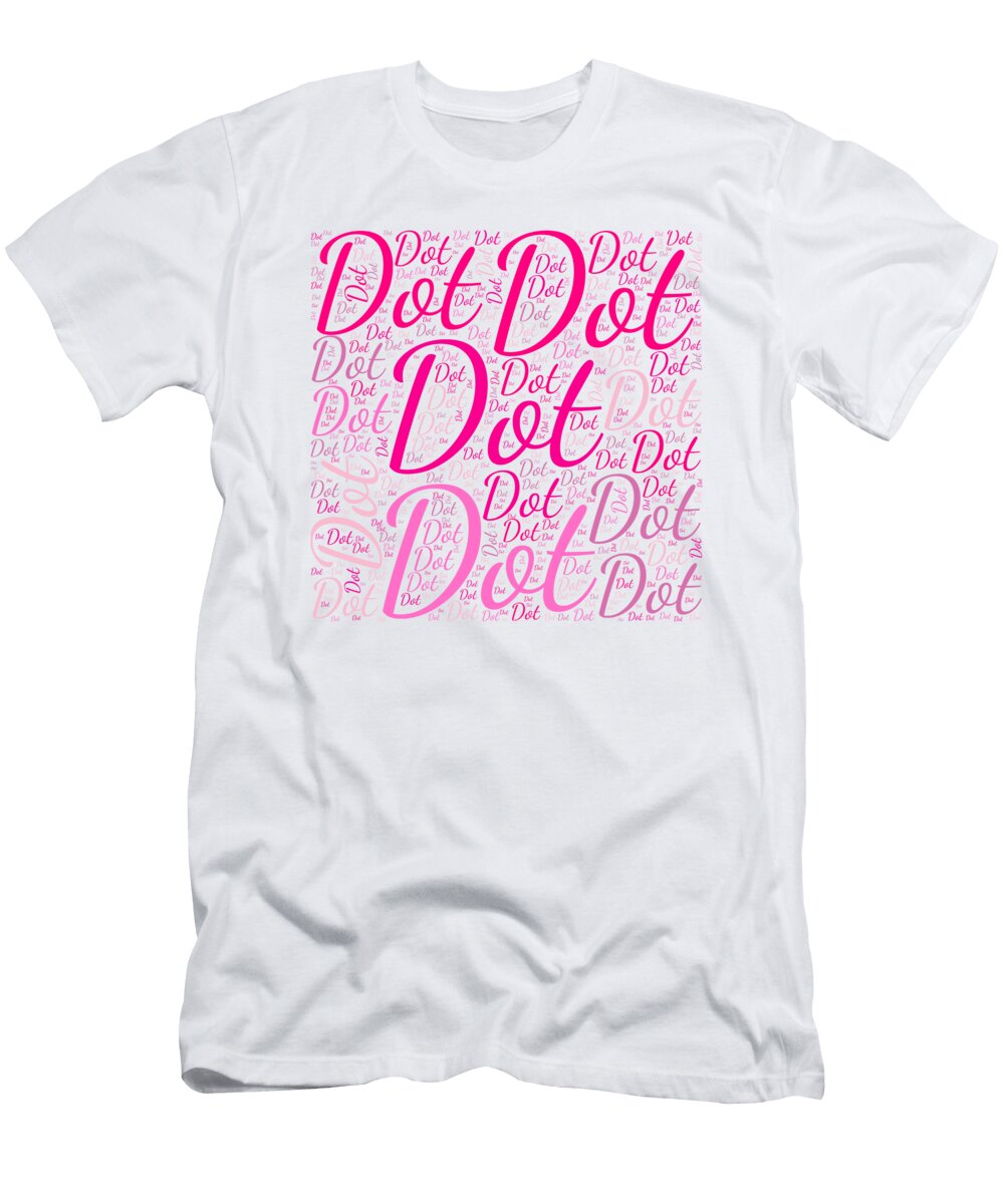 Dot Names Without Frontiers Vidddie Publyshd T-Shirt