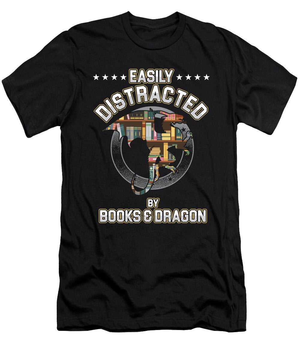 Dragon Fan Fictional Book Lover Bibliophile Easily Distracted By Books Thomas Larch T-Shirt
