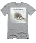 Dream Regina Harty T-Shirt