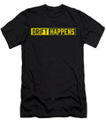 Drift Happens Steven Zimmer T-Shirt