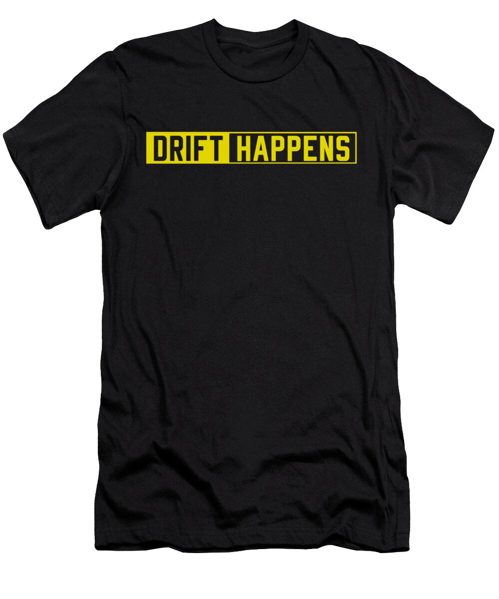 Drift Happens Steven Zimmer T-Shirt
