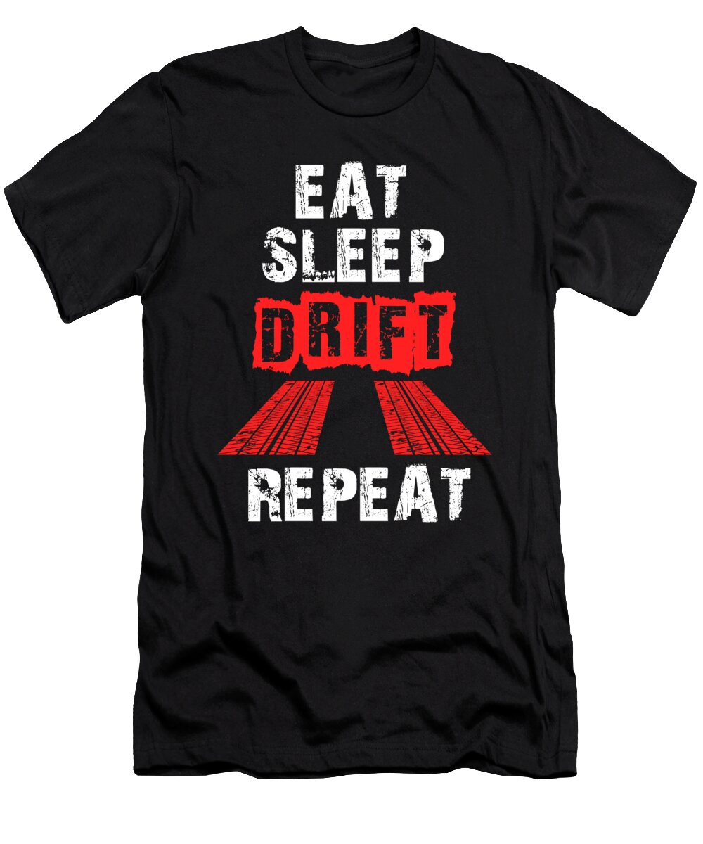 Drifter Eat Sleep Drift Repeat Eq Designs T-Shirt