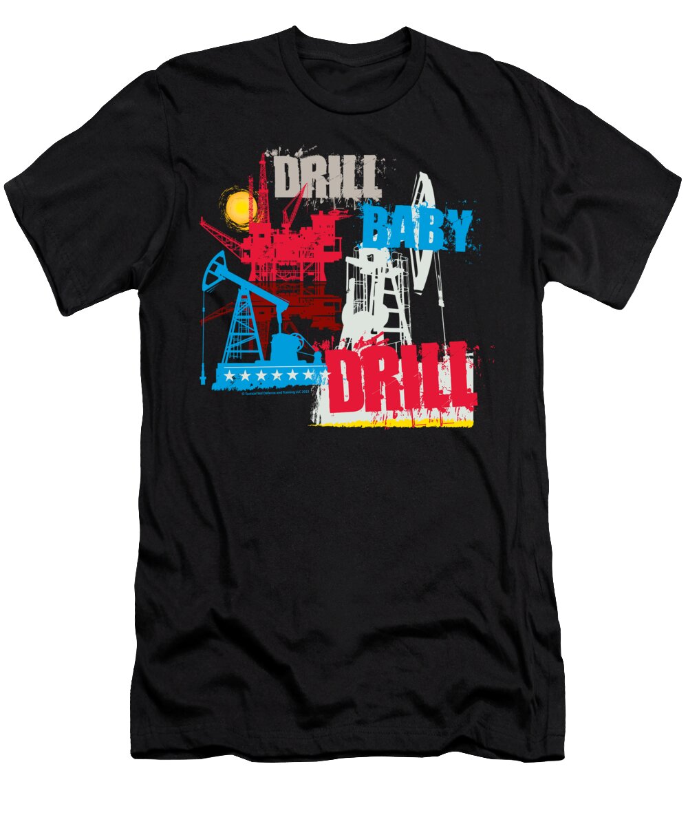 Drill Baby Drill John Rose T-Shirt