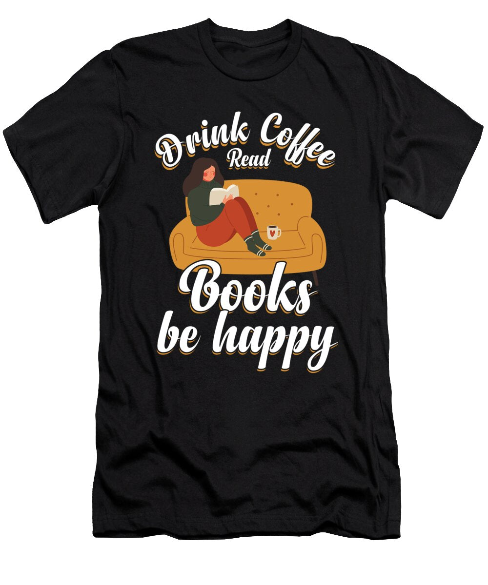 Drink Coffee I Love Books Thomas Larch T-Shirt