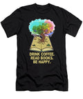 Drink Coffee Read Books Be Happy Bookworm Tree of Life Maximus Designs T-Shirt