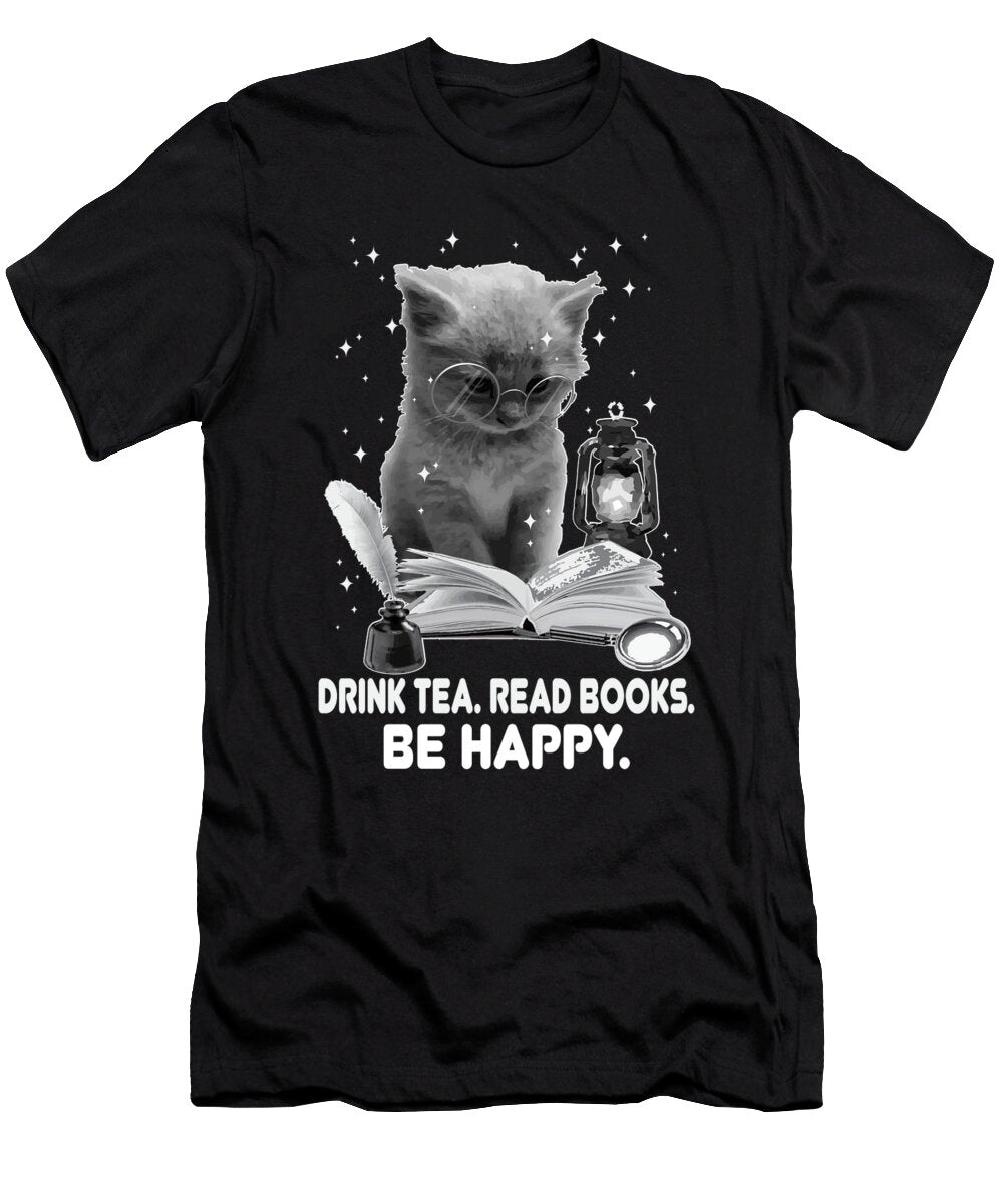 Drink Tea Read Books Be Happy Cat Reading a Book Maximus Designs T-Shirt