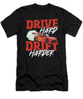Drive Hard Drift Harder Drifting Car Racing Alessandra Roth T-Shirt