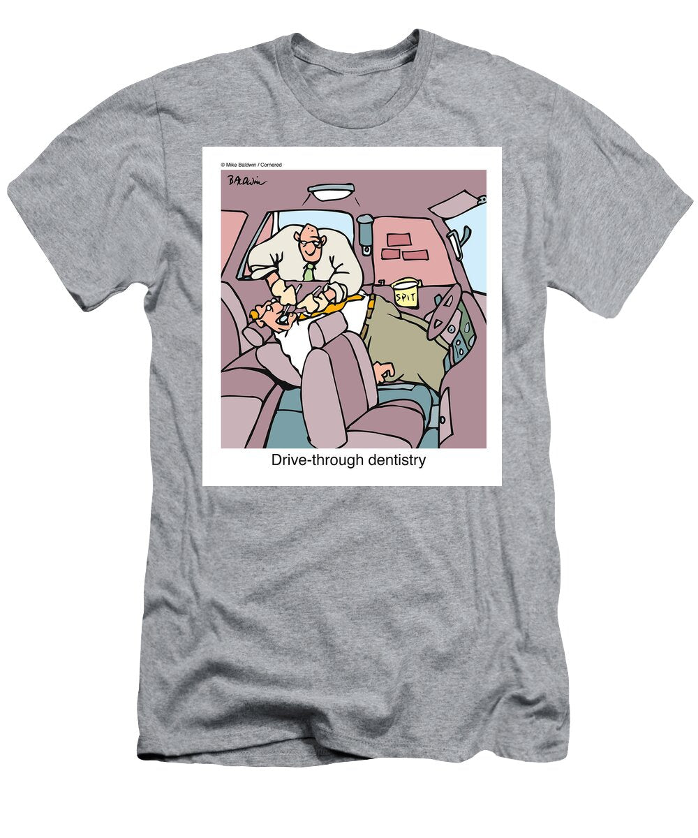 Drive Through Dentistry Mike Baldwin No Index T-Shirt
