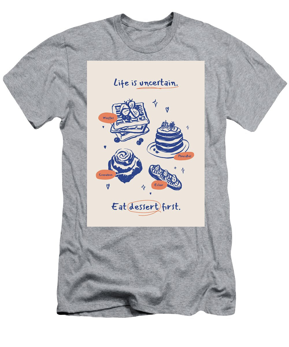 Eat Dessert First Murellos Design T-Shirt
