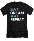 Eat Dream Art Repeat Jmg Designs T-Shirt